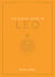 The Zodiac Guide to Leo - The Ultimate Guide to Understanding Your Star Sign, Unlocking Your Destiny and Decoding the Wisdom of the Stars