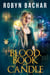 Blood, Book and Candle - Bad Witch, #6