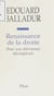Renaissance de la droite - Pour une alternance décomplexée