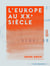 L 'Europe au XXe siècle