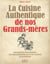 Cuisine authentique de nos grands-mères