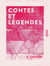 Contes et Légendes