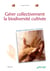 Gérer collectivement la biodiversité cultivée (ePub) - Étude d'initiatives locales