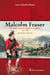 Malcolm Fraser - De soldat écossais à seigneur canadien. 1733-1815. Édition revue