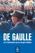 De Gaulle. Les 75 déclarations qui ont marqué le Québec - Un second souffle à la Révolution tranquille