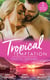 Tropical Temptation: Exotic Dreams - The Devil and the Deep (Temptation on her Doorstep) / The Prince She Never Knew / Doctor's Guide to Dating in the Jungle