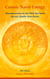 Cosmic Navel Energy - Abenteuerreise in die Welt der Seele bis zur Quelle ihres Seins