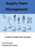 Supply Chain Management - A reader for supply chain managers