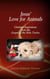 Jesus' Love for Animals - Christian Inspirations from the Gospel of the Holy Twelve, Gospel of the Nazarenes