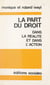 La part du droit dans la réalité et dans l'action