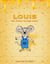 LOUIS - Die kleine mutige Maus