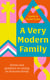 A Very Modern Family - Stories and guidance for brave parenting when different is the norm