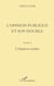 L'OPINION PUBLIQUE ET SON DOUBLE - Livre I, l'opinion sondée