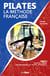 Pilates, la méthode française - Tome 4 - Pilates Chair, Ladder Barrel et petits appareils