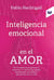 Inteligencia emocional en el amor