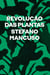 Revolução das plantas - Um novo modelo para o futuro