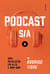 Podcast S/A - Uma revolução em alto e bom som