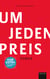 Um jeden Preis - Wildes Verlangen nimmt ein wildes Ende