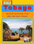 Tobago - Reizvolle karibische Insel über und unter Wasser