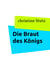 Die Braut des Königs