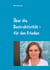 Über die Destruktivität - für den Frieden - Essays aus der Praktischen Philosophie
