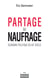 Partage ou naufrage - Économie politique du XXe siècle