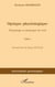 Optique physiologique - Physiologie et dioptrique de l'�il - (Tome 1)
