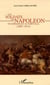 Les soldats de Napoléon en Espagne et au Portugal - 1807-1814