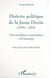 HISTOIRE POLITIQUE DE LA JEUNE DROITE (1929-1942) - Une révolution conservatrice à la française