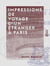 Impressions de voyage d'un étranger à Paris - Visite à l'Exposition universelle de 1855