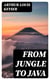 From Jungle to Java - The Trivial Impressions of a Short Excursion to Netherlands India
