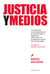 Justicia y medios - La revolución comunicacional de la Corte Suprema Argentina