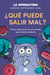 ¿Qué puede salir mal? - Cómo sobrevivir a un mundo que intenta matarte