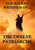 The Sacred Writings of The Twelve Patriarchs