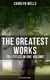 The Greatest Works of Carolyn Wells – 70+ Titles in One Volume (Illustrated Edition) - Mystery Novels, Detective Stories, Children's Books, Poetry Collections