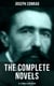 The Complete Novels of Joseph Conrad (All 20 Novels in One Edition) - Including Author's Letters, Memoirs and Critical Essays