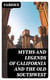 Myths and Legends of California and the Old Southwest