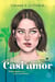 Casi amor - Embarazada de uno, enamorada de otro…