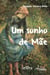 Um sonho de mãe
