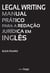 Legal Writing: Manual prático para a redação jurídica em inglês
