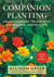 Companion Planting - Organic Gardening Tips and Tricks for Healthier, Happier Plants