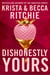 Dishonestly Yours - The deliciously angsty small town romance from TikTok sensations and authors of the Addicted series