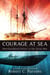 Courage at Sea - Newfoundland Sailors in the Great War