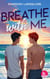 Breathe with me