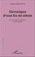 Chronique d'une fin de siècle - À mes chers disparus (1970-2000)