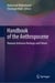 Handbook of the Anthropocene - Humans between Heritage and Future