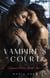 Vampire's Court - An F/F Lesbian Vampire Tales Series 2, #1