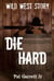 Die Hard: Wild West Story - Wild West Series