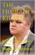The Husband Killers An Anthology of True Crime