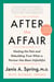 After the Affair, Third Edition - Healing the Pain and Rebuilding Trust When a Partner Has Been Unfaithful